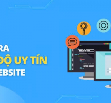 5 yếu tố quyết định độ uy tín của website bạn cần biết